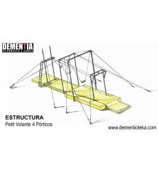 Estructura PETIT VOLANTE 04 | DEMENTIA ®